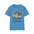 Thanks For The Fluffy Blanket T-Shirt