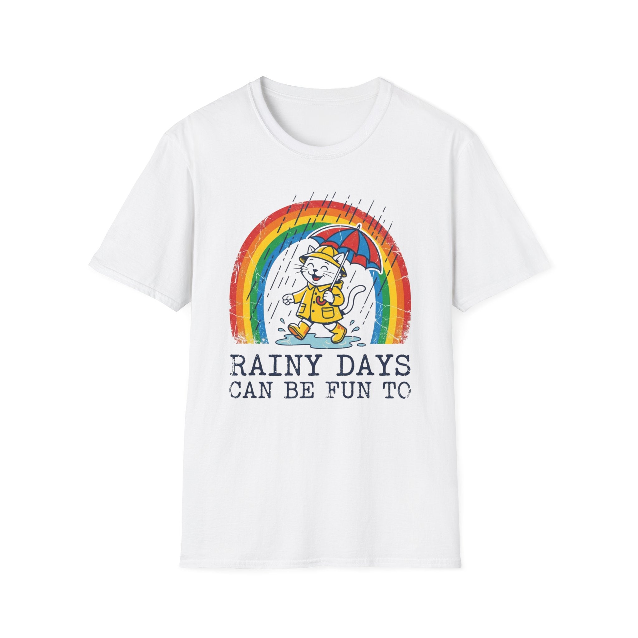 Rainy Days Can Be Fun 2 To-T-Shirt