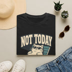 Not Today 2 T-Shirt