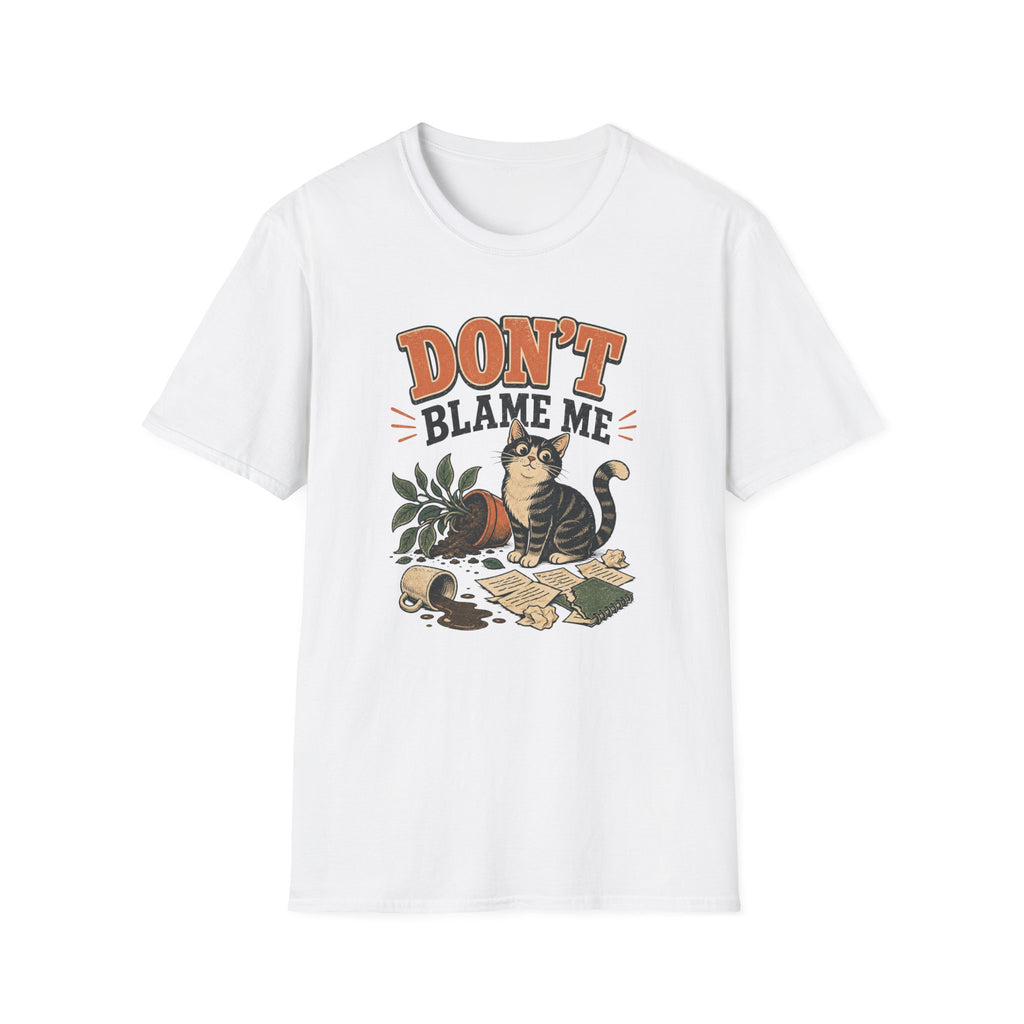Don't Blame Me T-Shirt