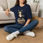 Serious Really-T-Shirt