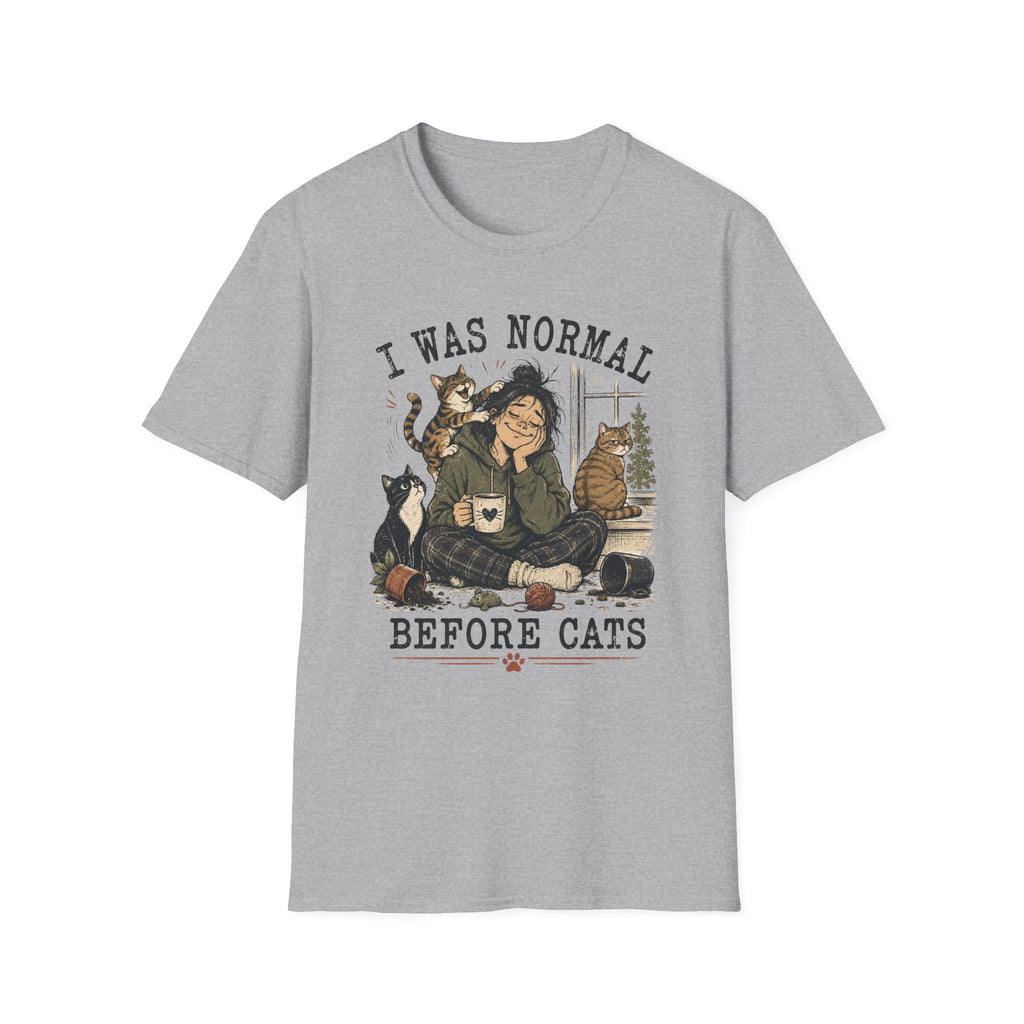 I Was Normal Before Cats T-Shirt