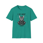 I Do What I Wont 2 T-Shirt