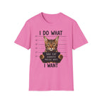 I Do What I Wont 3 T-Shirt