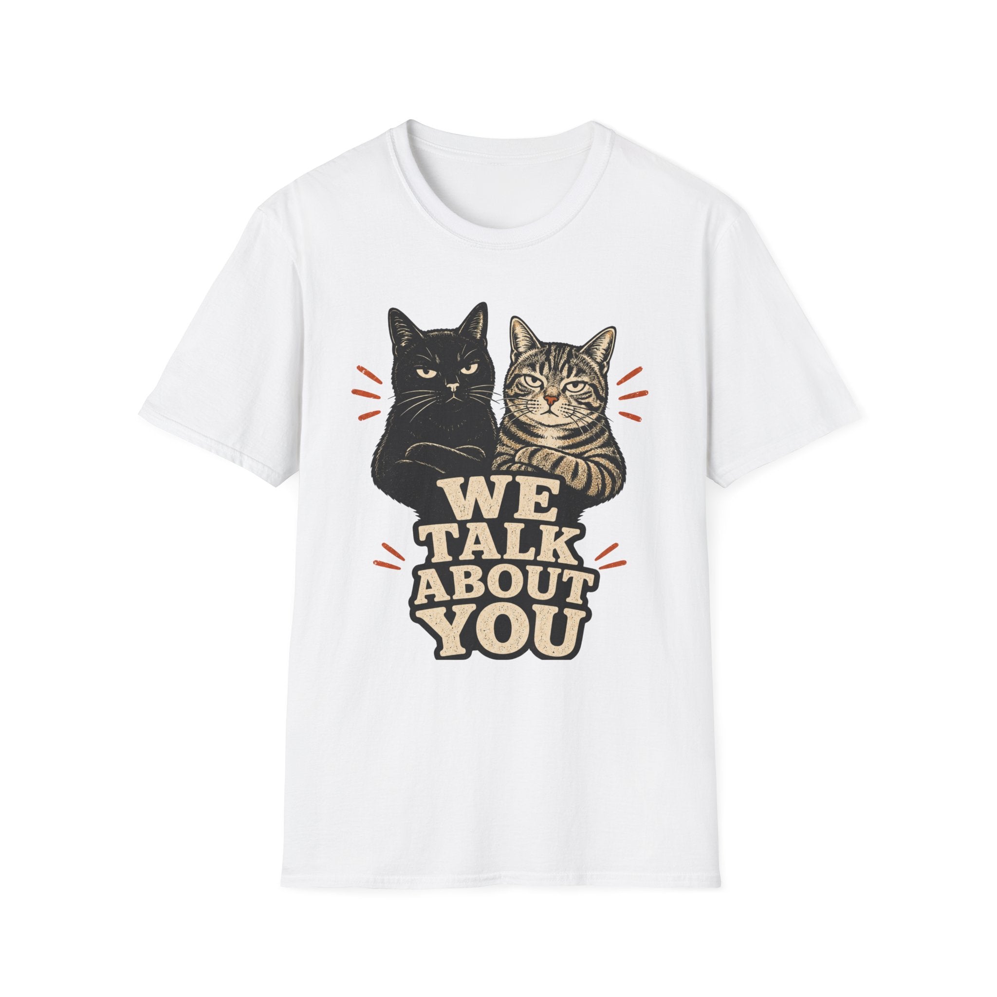 We talk About You T-Shirt