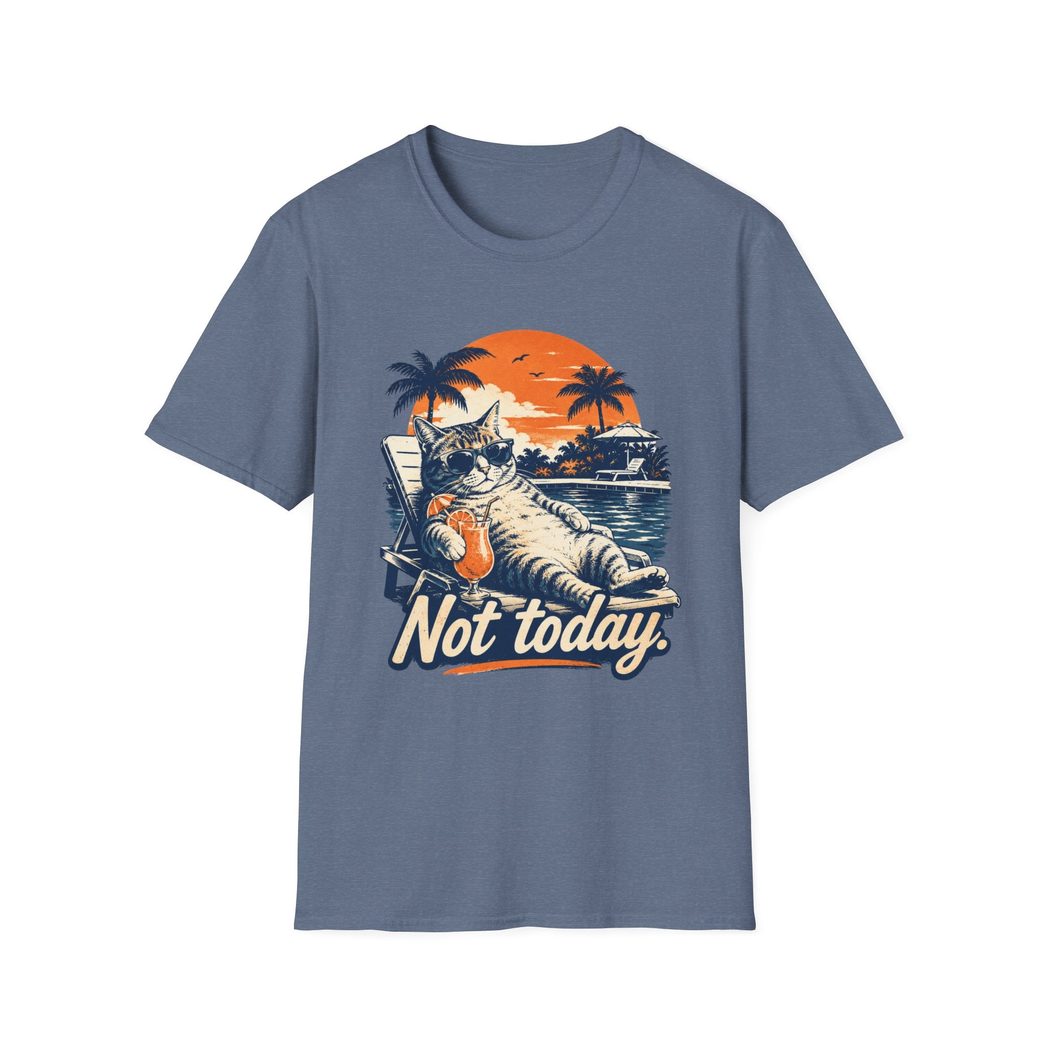 Not Today 1 T-Shirt