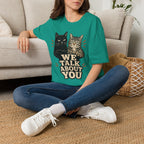 We talk About You T-Shirt