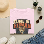 Come In Human please T-Shirt