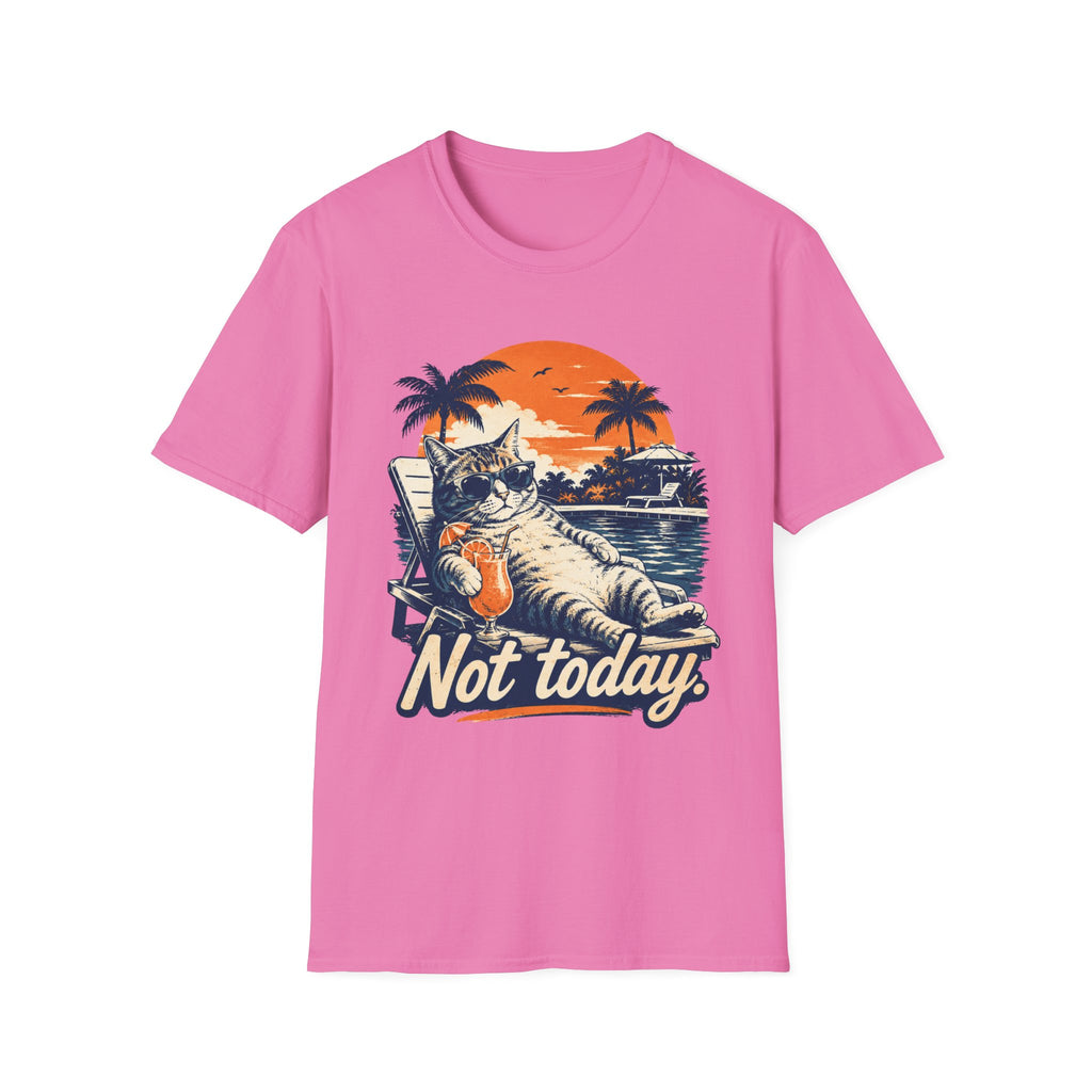 Not Today T-Shirt