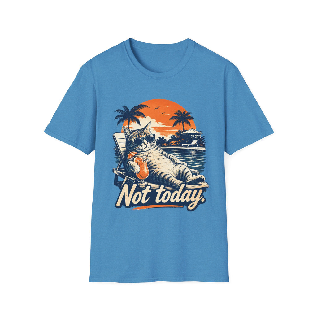 Not Today T-Shirt