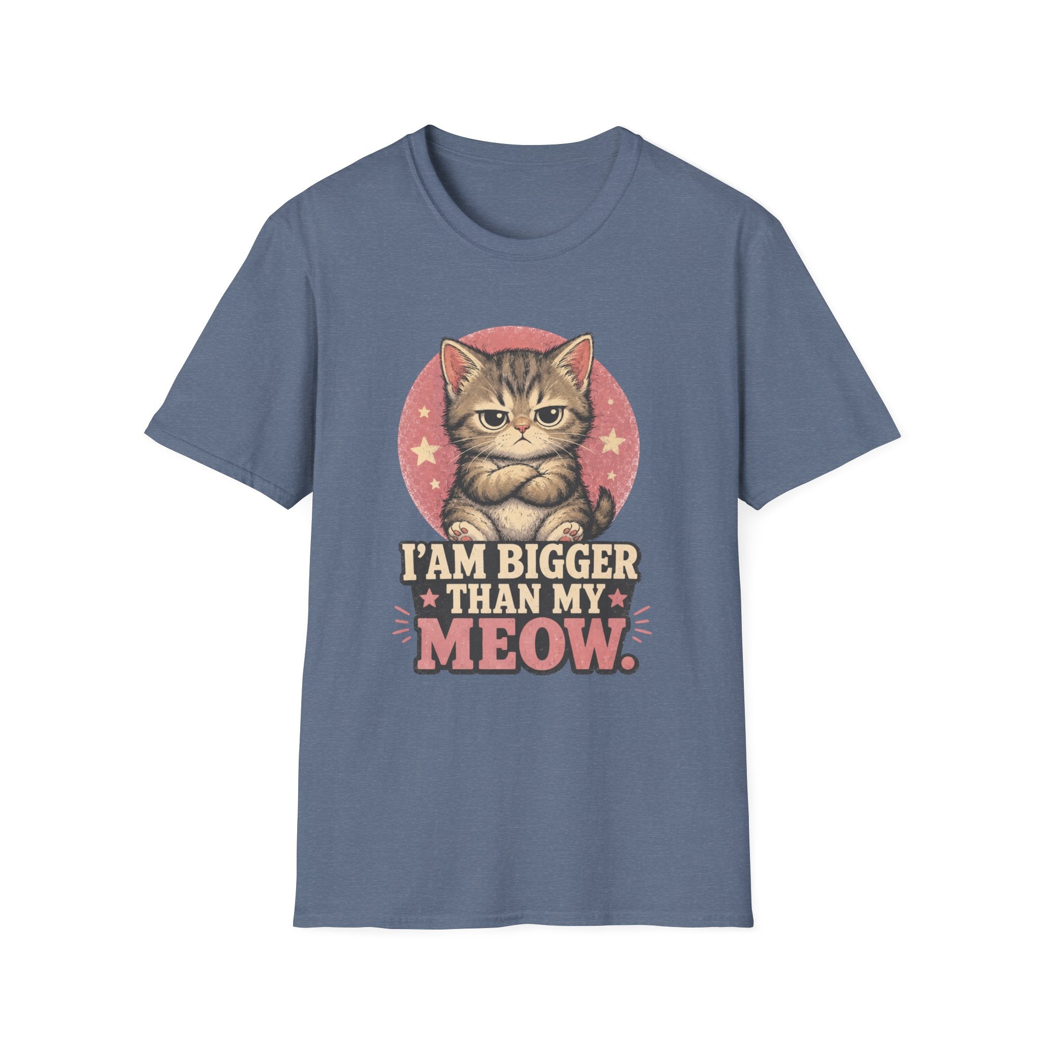 I Am Bigger Than My Meow T-Shirt