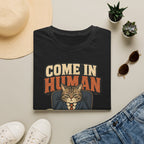 Come In Human please T-Shirt