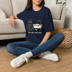 lets Talk About This 1 T-Shirt