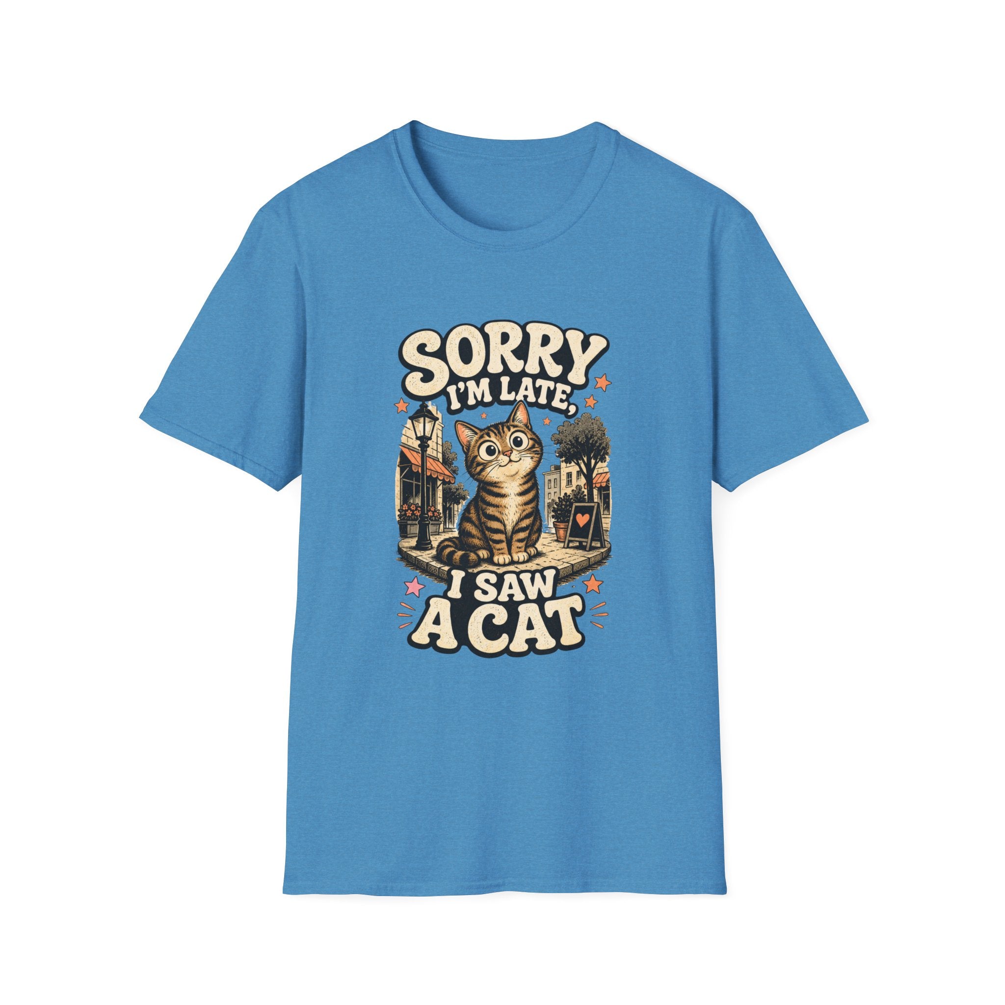 Sorry I'm Late I Saw A Cat-T-Shirt