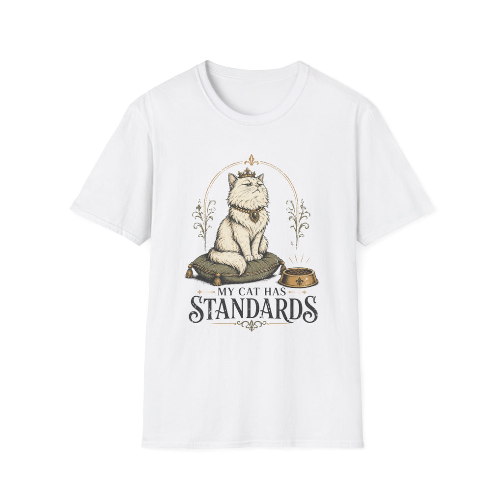My Cat Has Standards 1 T-Shirt