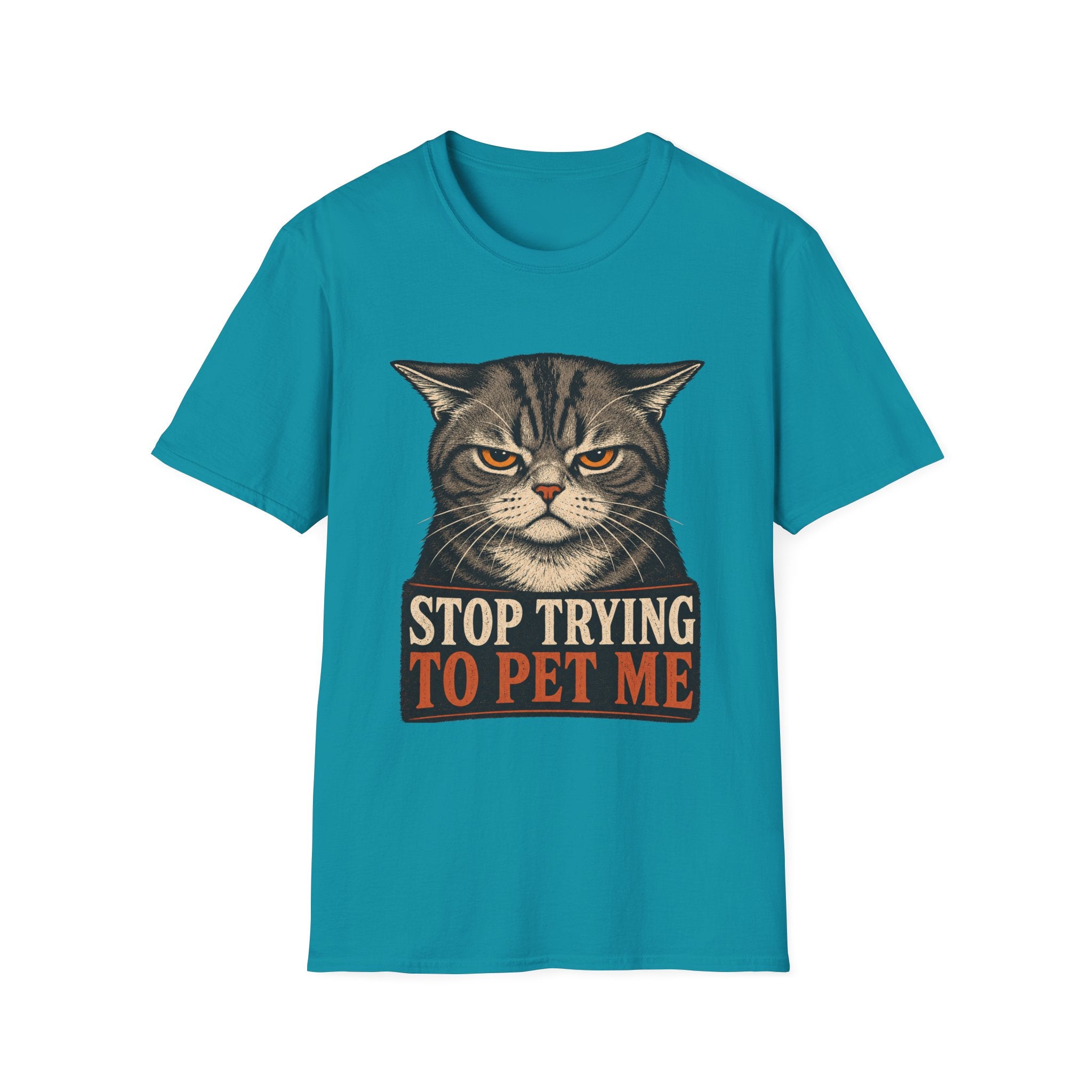 Stop Trying To pet Me T-Shirt
