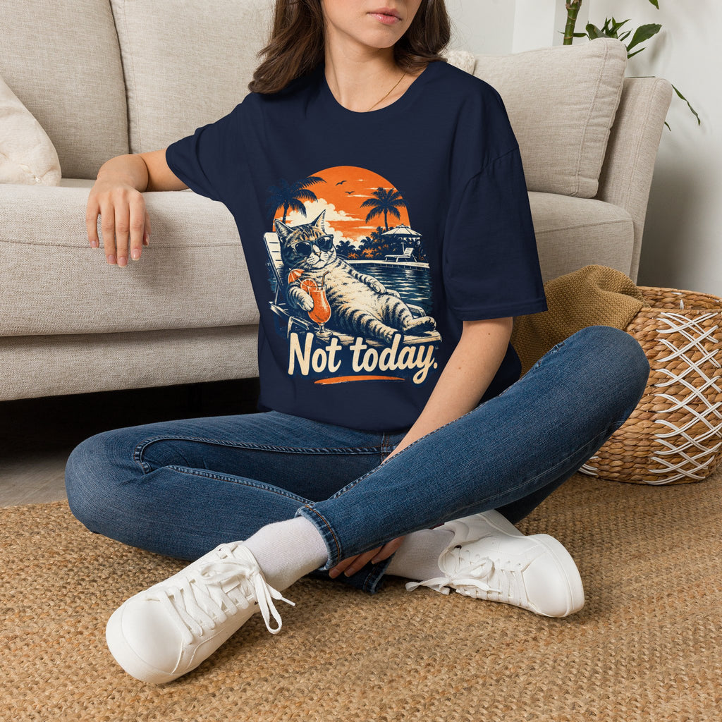 Not Today 1 T-Shirt