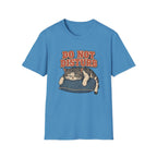 Do Not Disturb T-Shirt