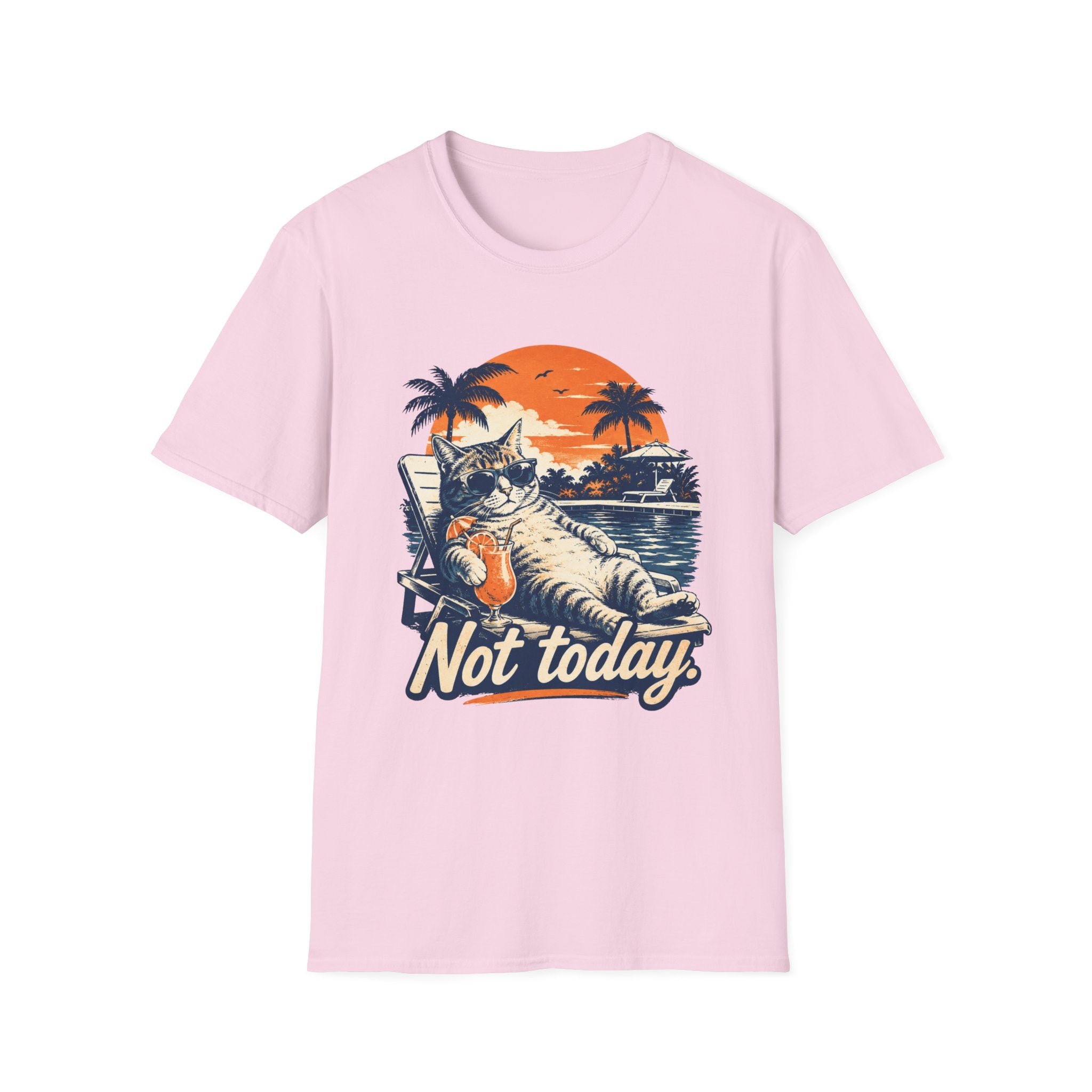 Not Today 1 T-Shirt
