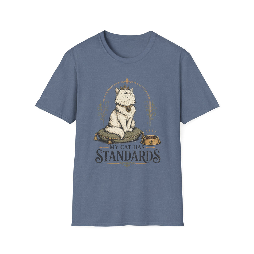 My Cat Has Standards 1 T-Shirt