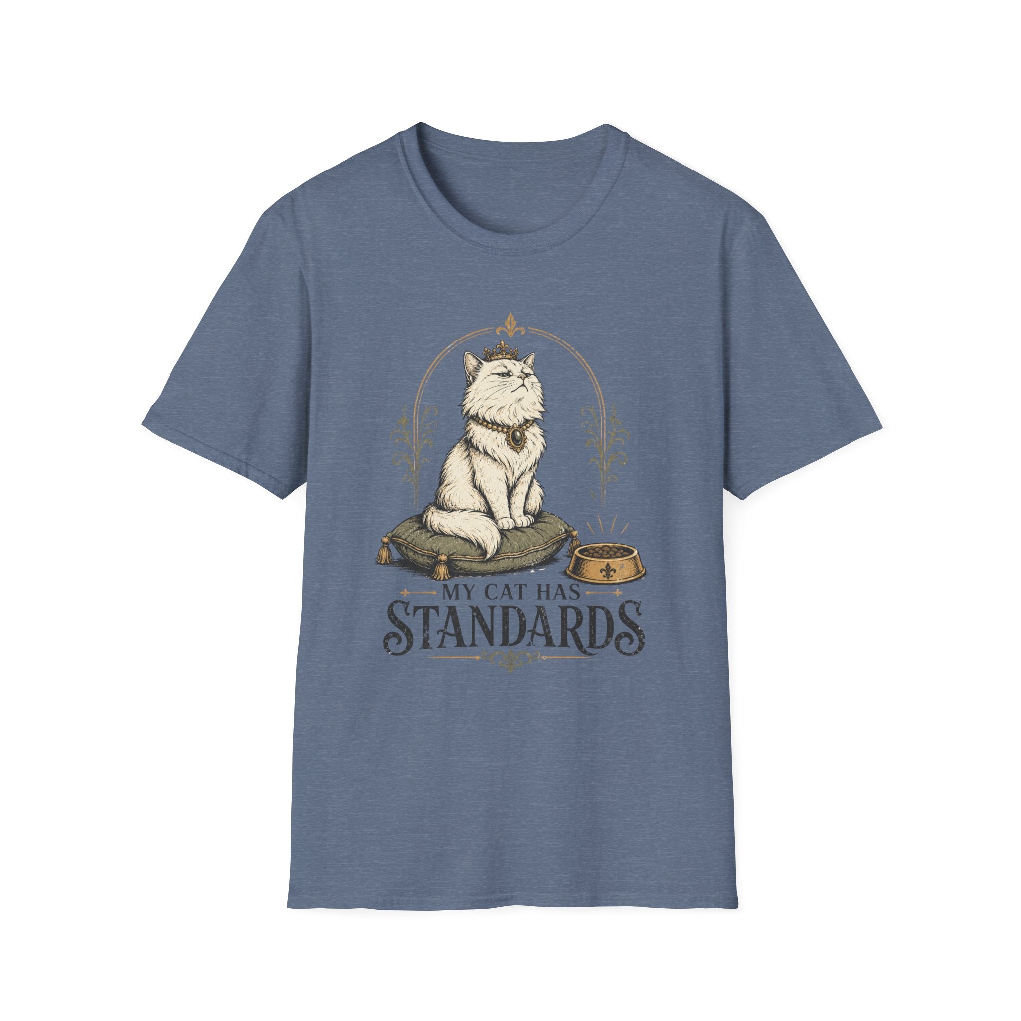 My Cat Has Standards 1 T-Shirt