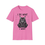 I Do What I Wont  T-Shirt