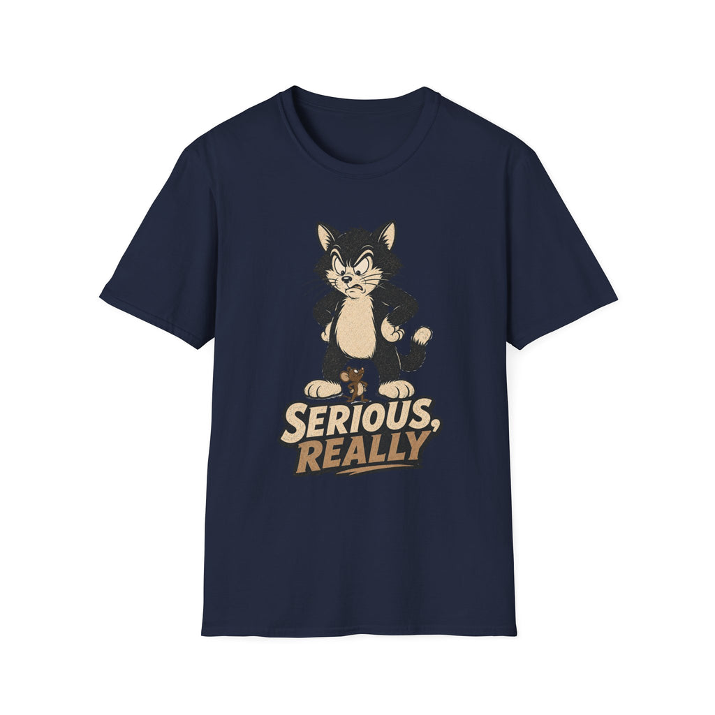 Serious Really-T-Shirt