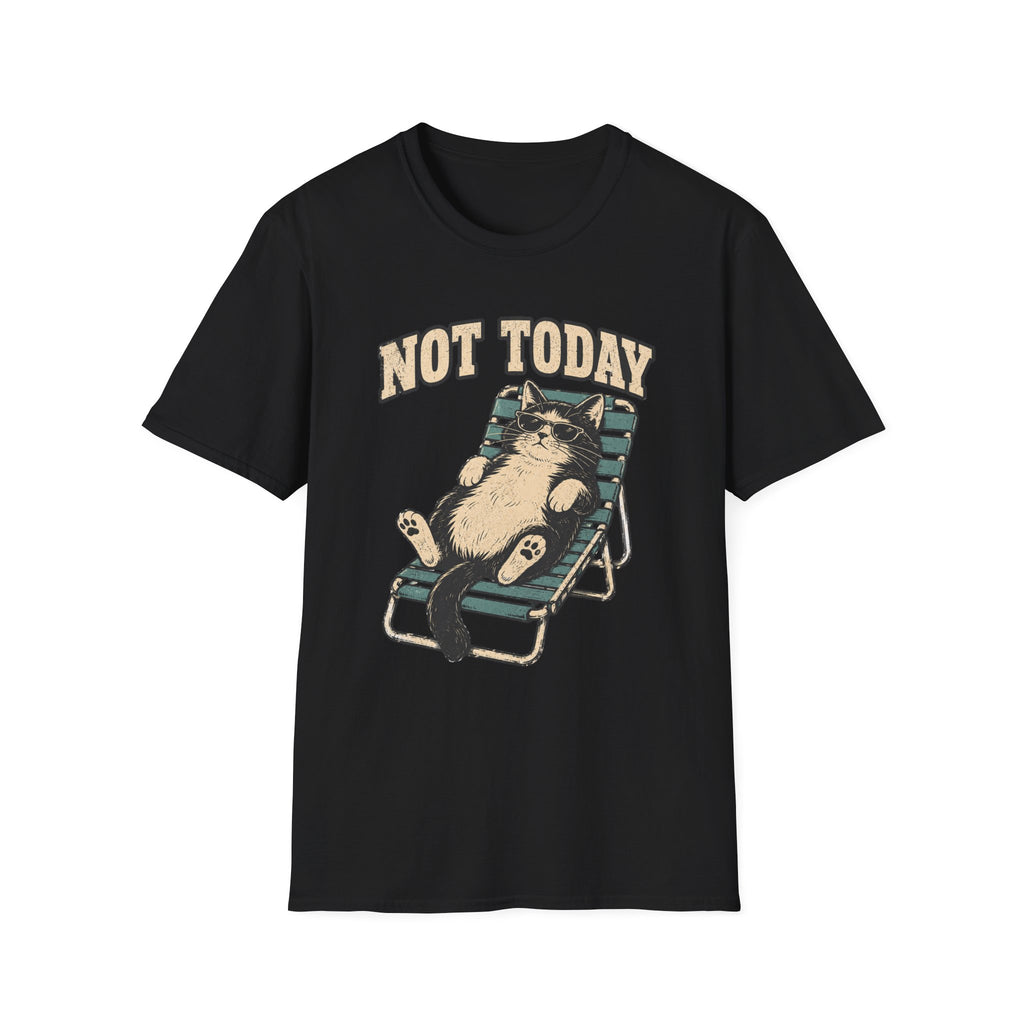 Not Today 5 T-Shirt