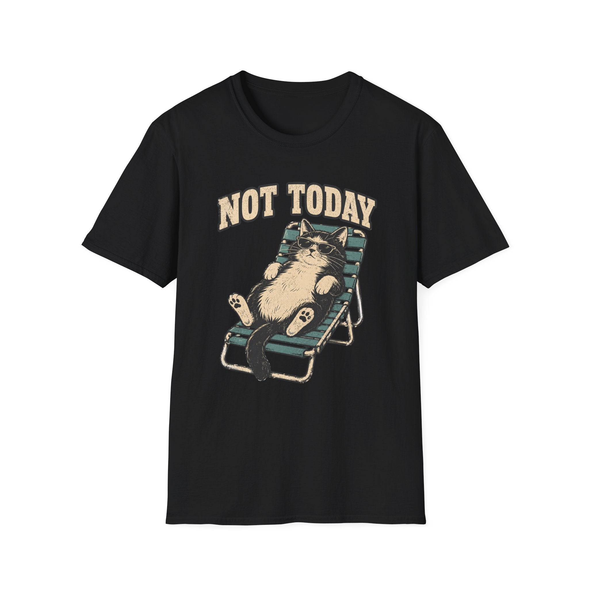 Not Today 5 T-Shirt