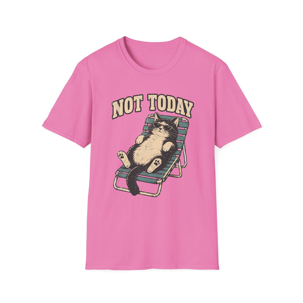 Not Today 5 T-Shirt
