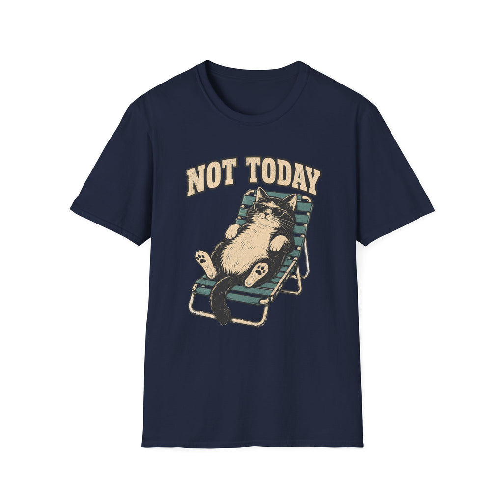 Not Today 5 T-Shirt