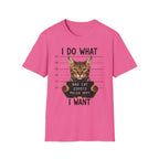I Do What I Wont 3 T-Shirt