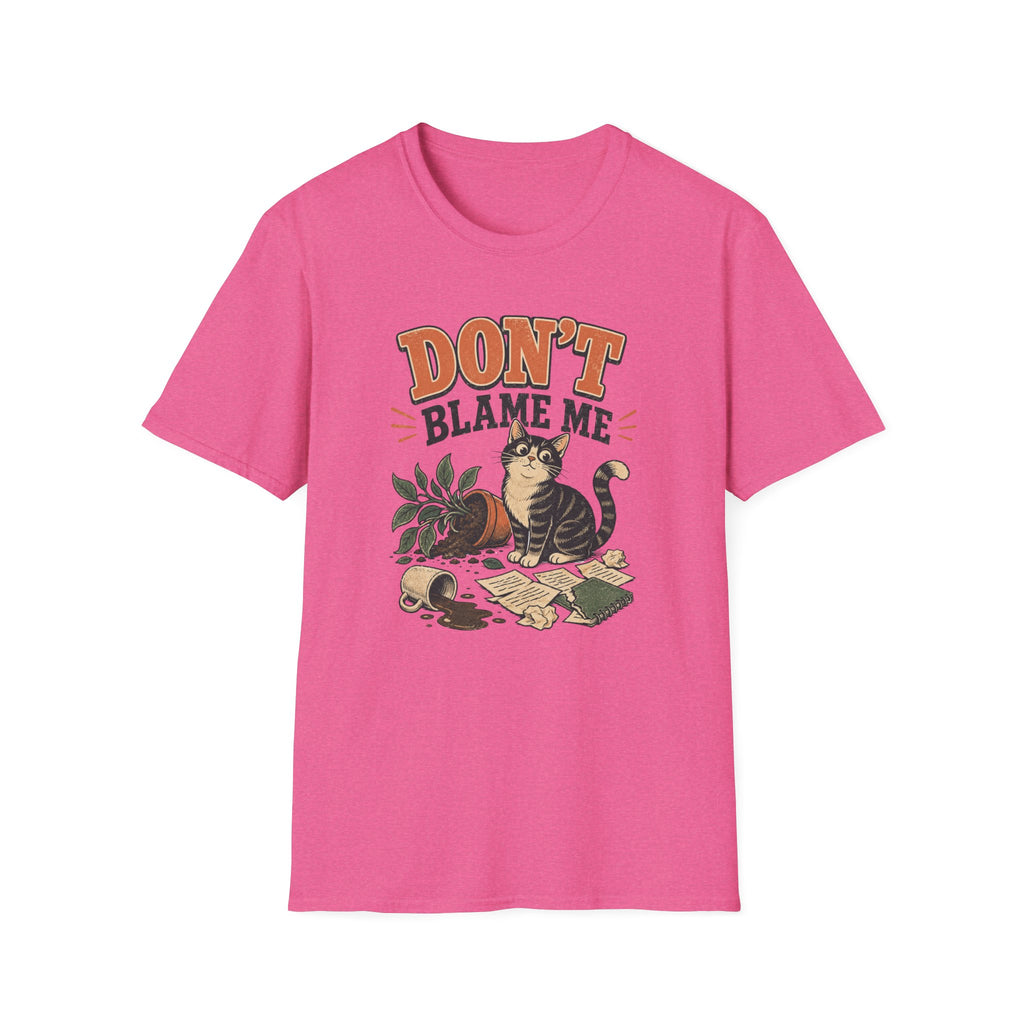 Don't Blame Me T-Shirt