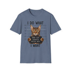 I Do What I Wont 3 T-Shirt