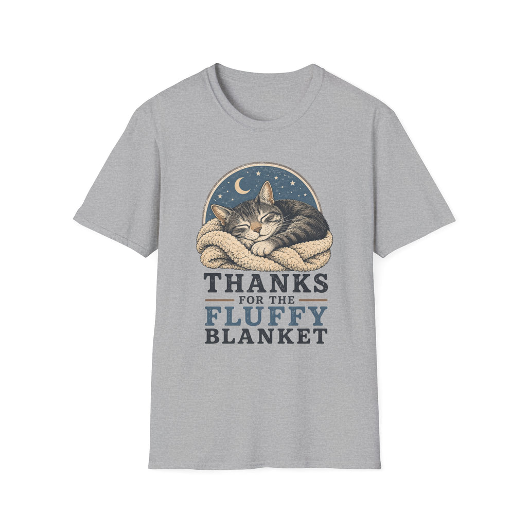 Thanks For The Fluffy Blanket T-Shirt