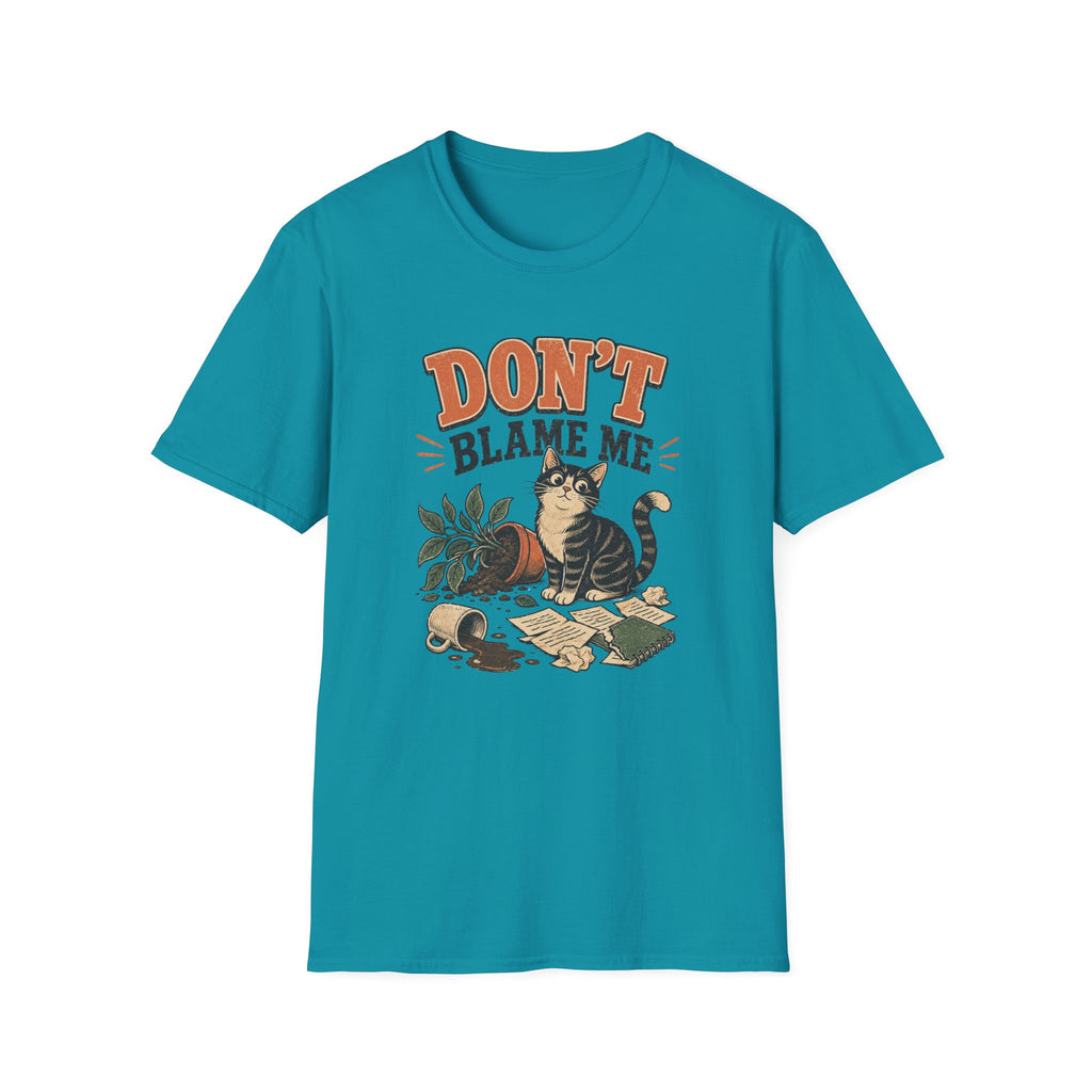 Don't Blame Me T-Shirt