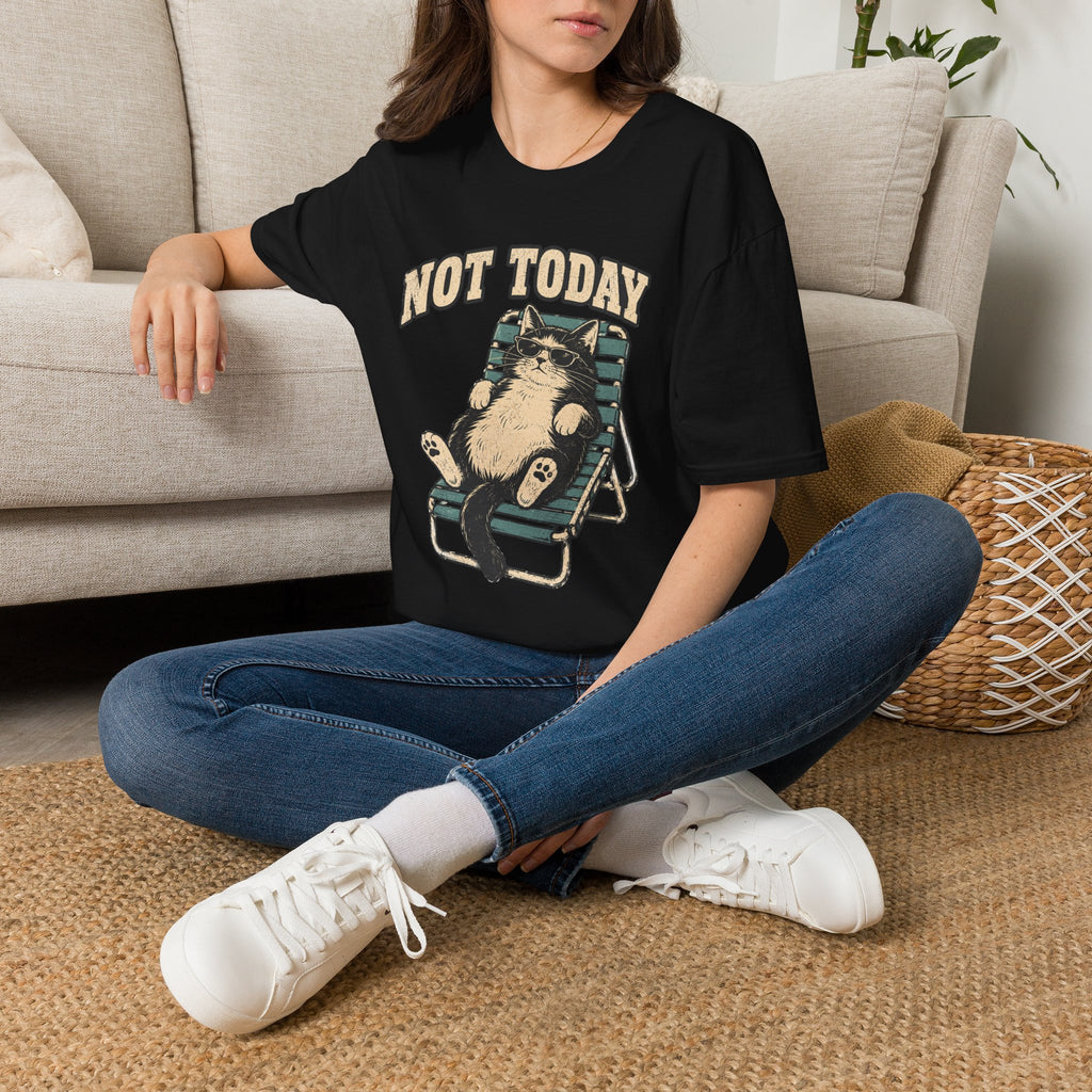Not Today 5 T-Shirt