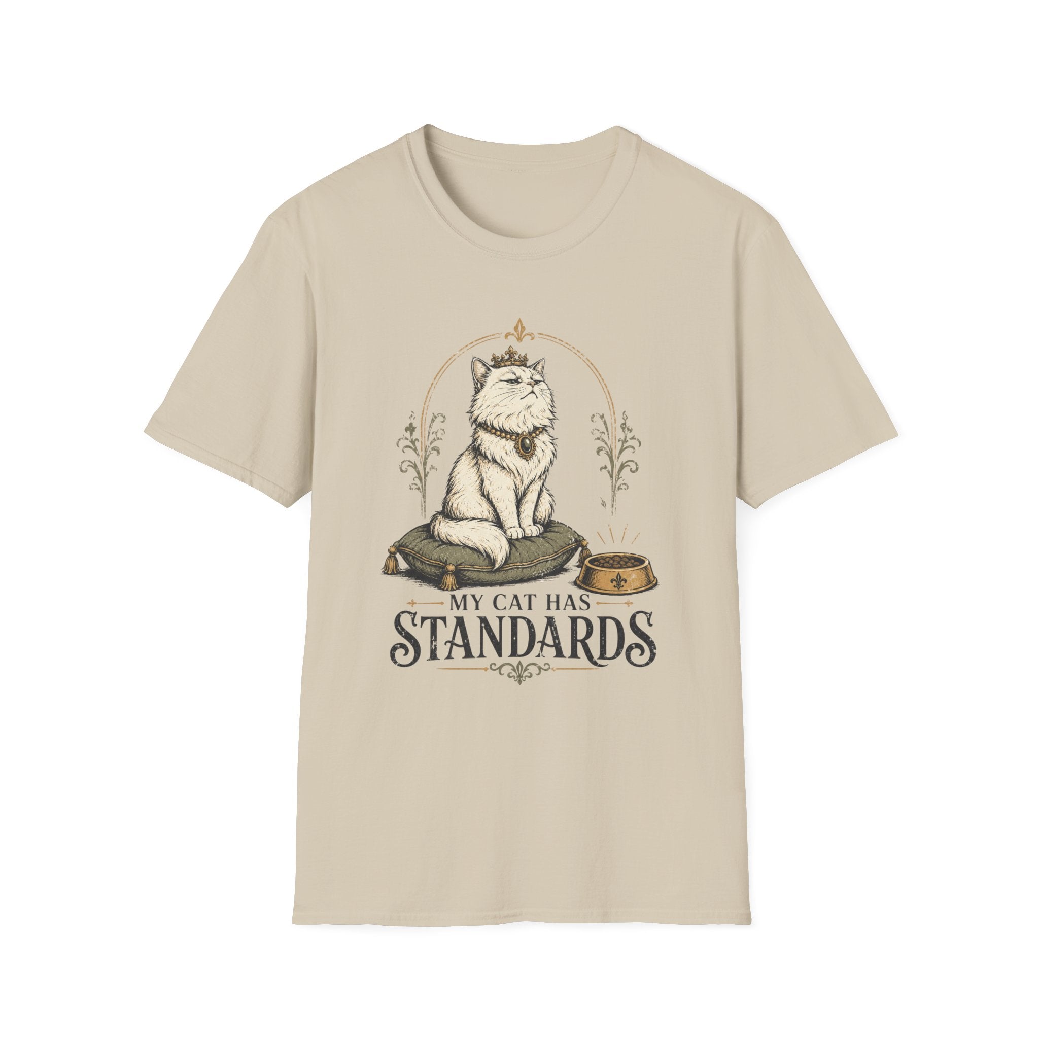 My Cat Has Standards 1 T-Shirt