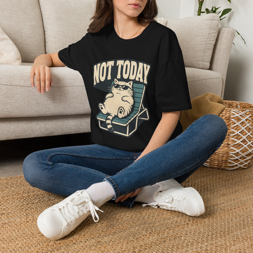 Not Today 2 T-Shirt