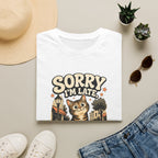 Sorry I'm Late I Saw A Cat-T-Shirt