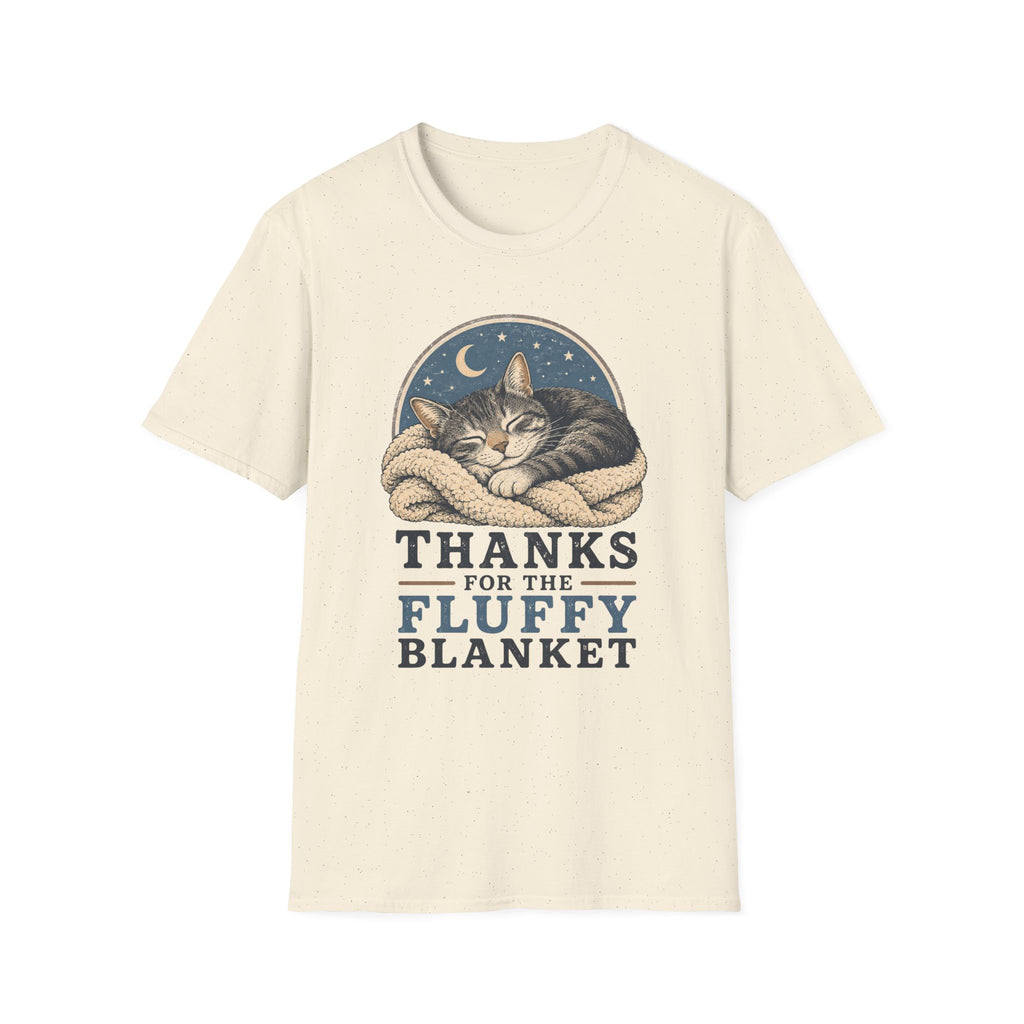 Thanks For The Fluffy Blanket T-Shirt