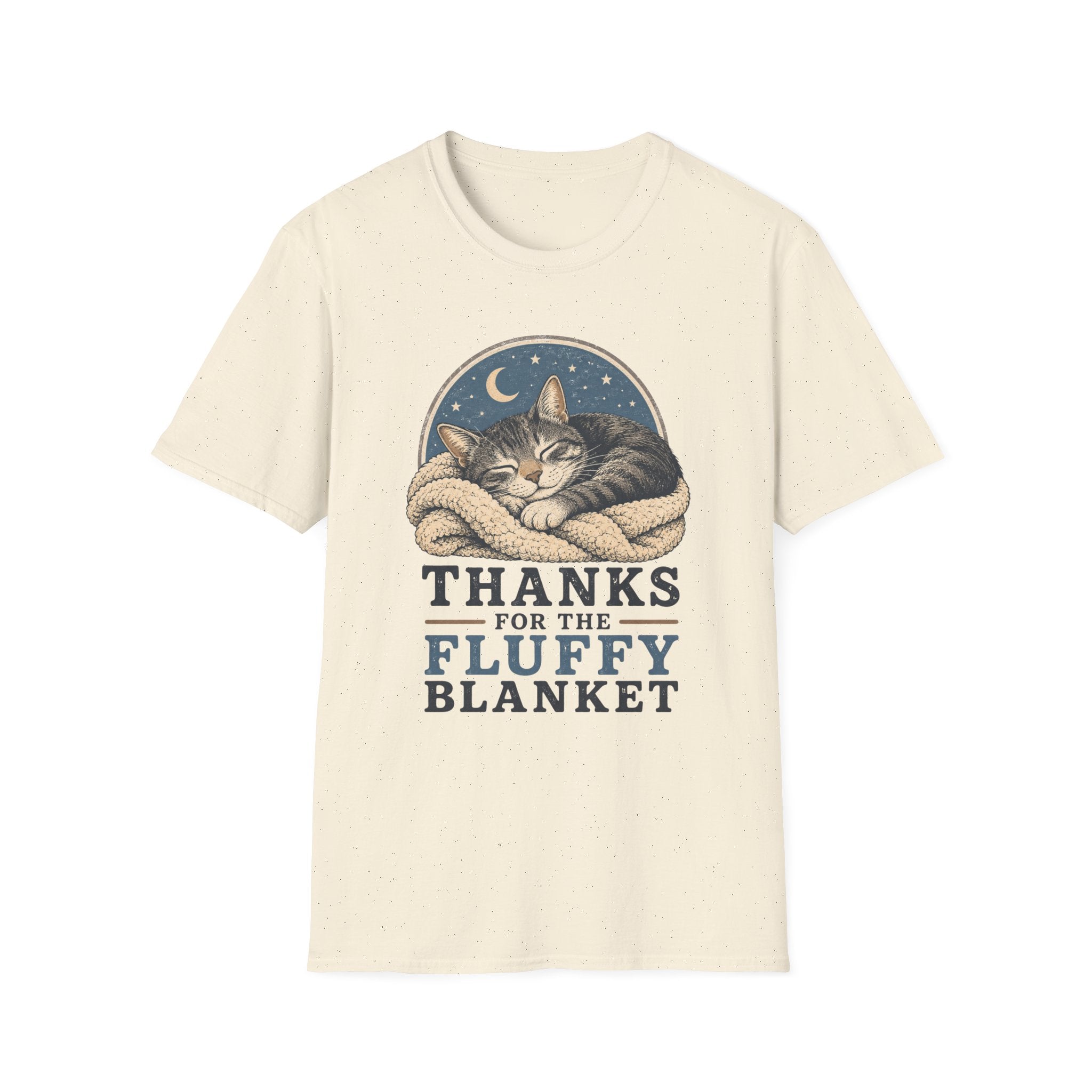 Thanks For The Fluffy Blanket T-Shirt