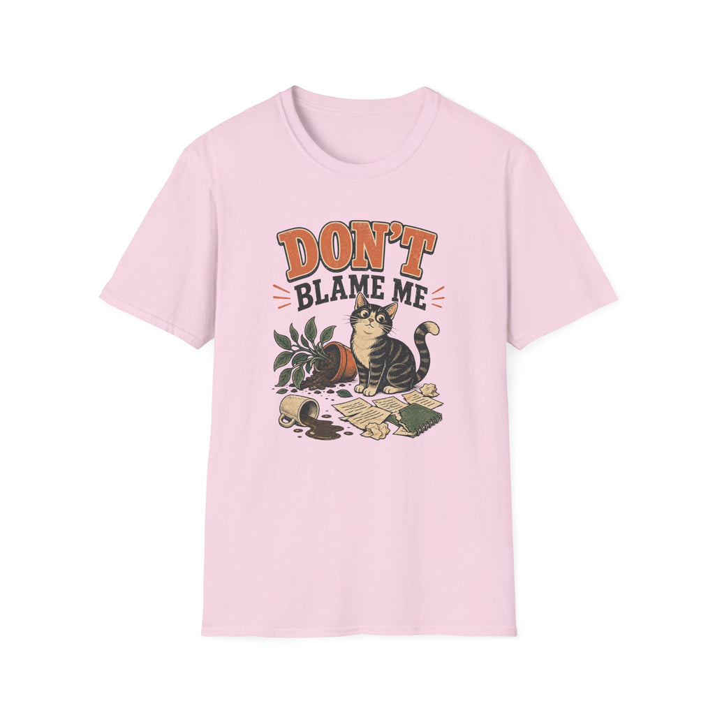 Don't Blame Me T-Shirt
