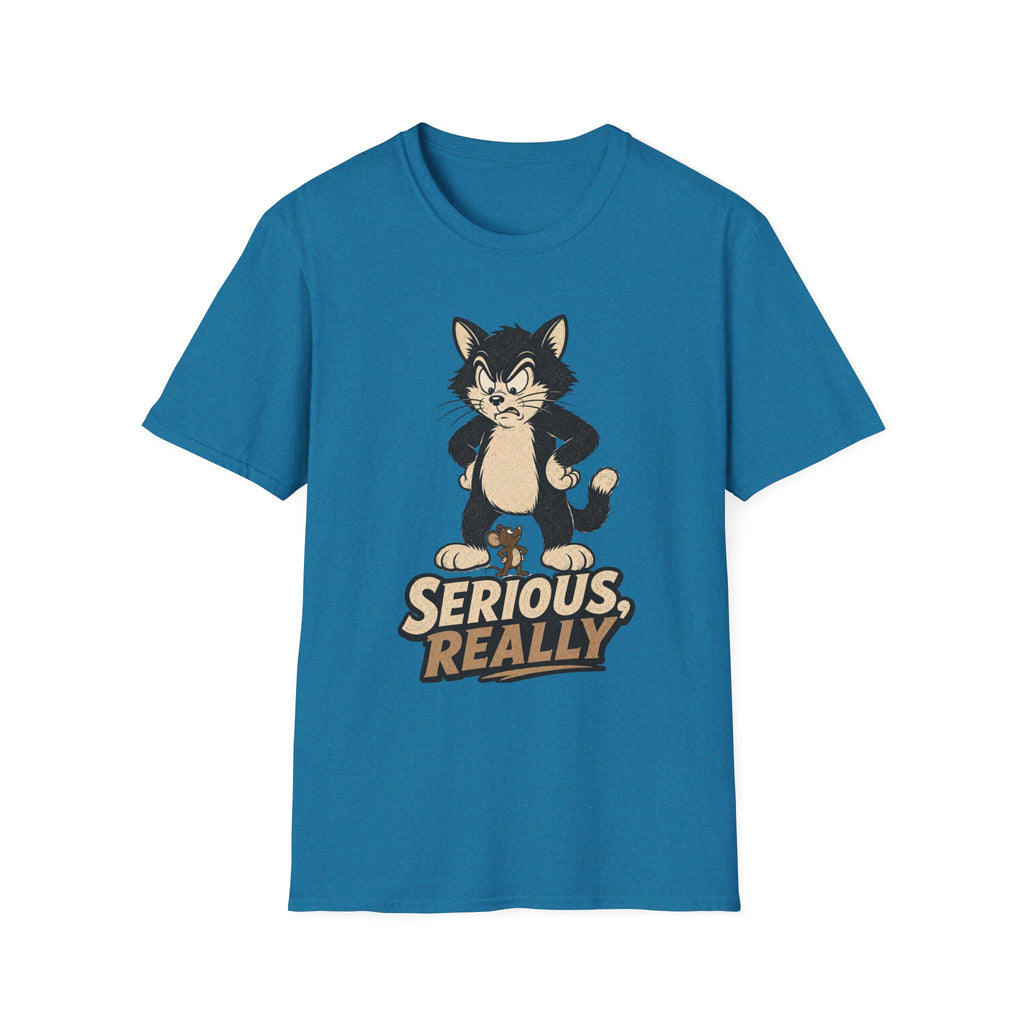 Serious Really-T-Shirt