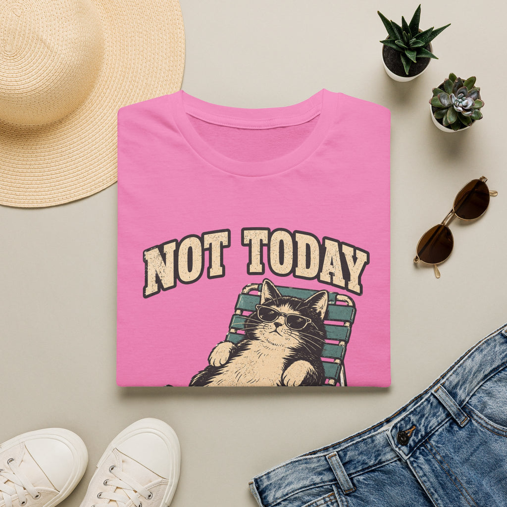 Not Today 5 T-Shirt