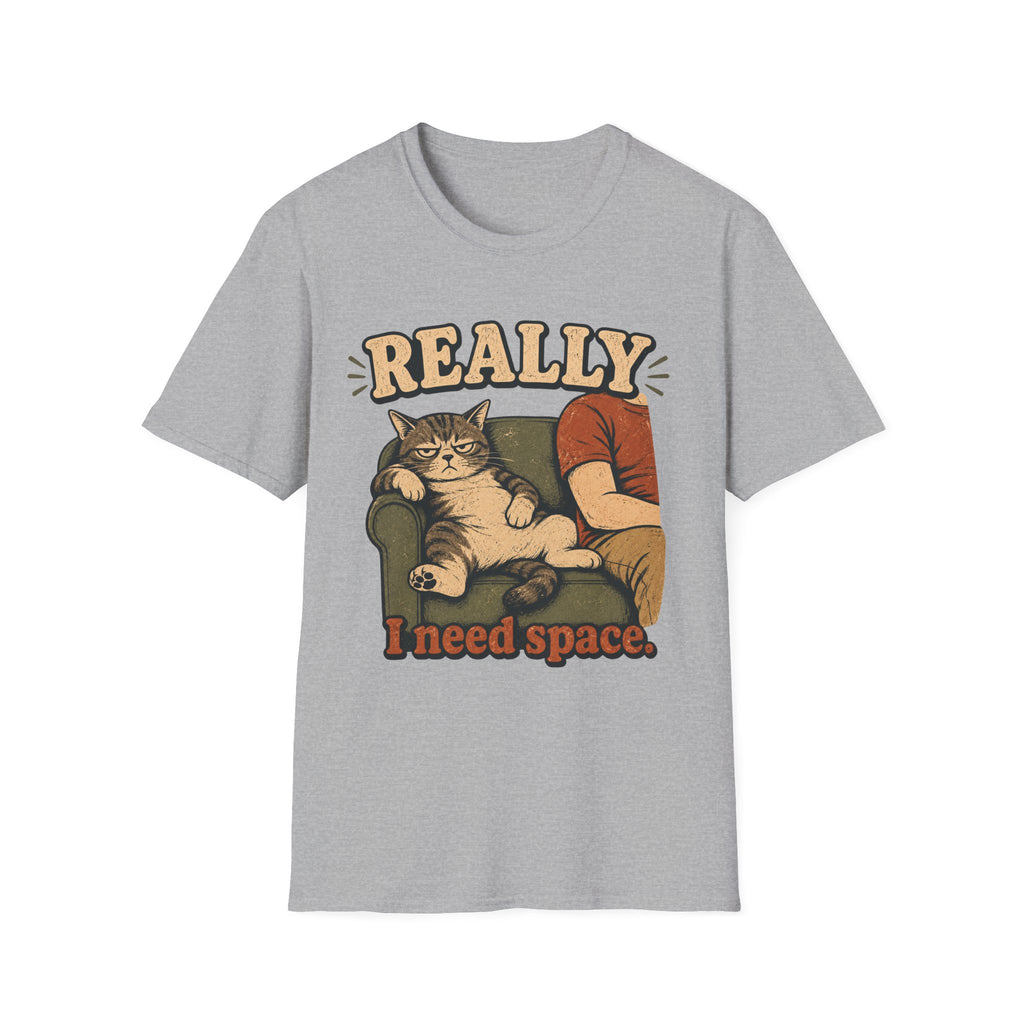 Really I Need Space-T-Shirt