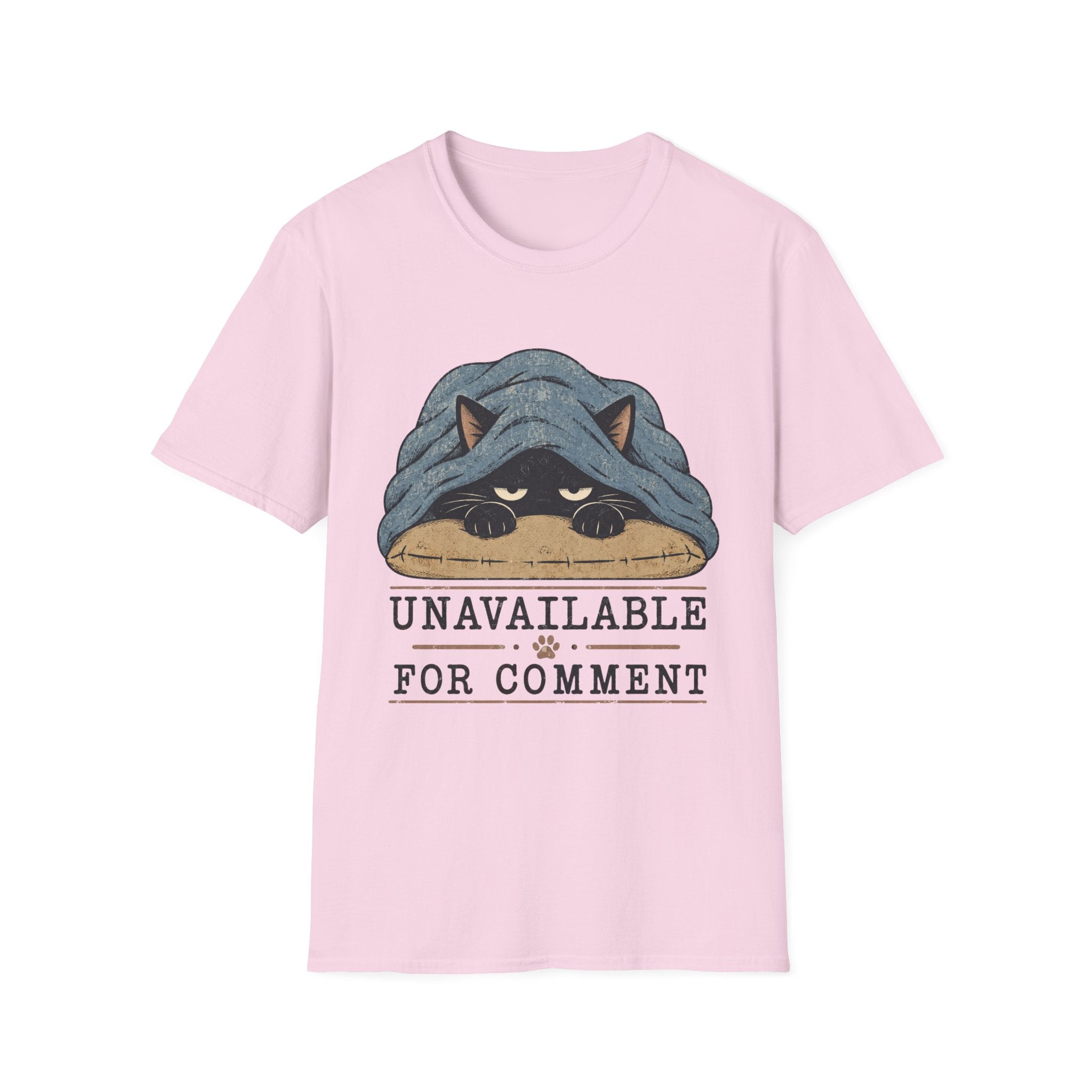 Unavailable For Comment T-Shirt