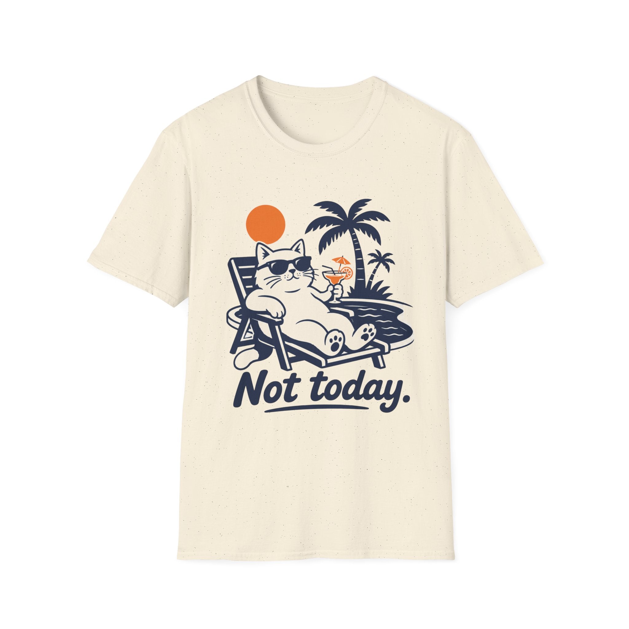 Not Today 3 T-Shirt