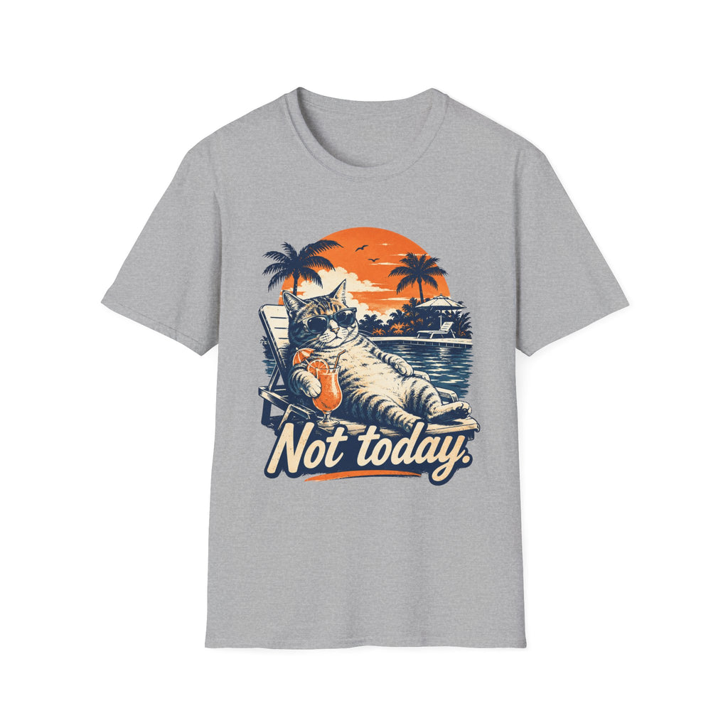 Not Today T-Shirt