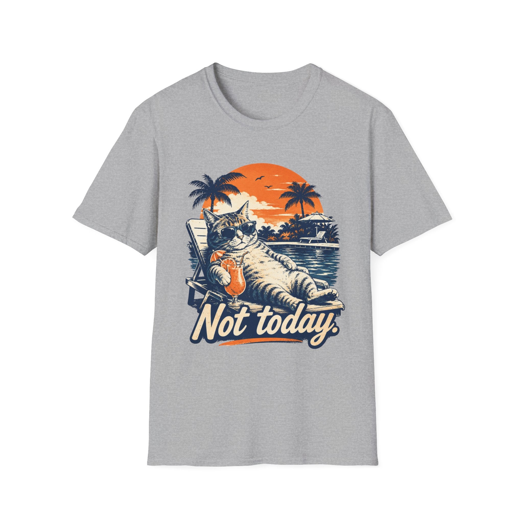 Not Today T-Shirt